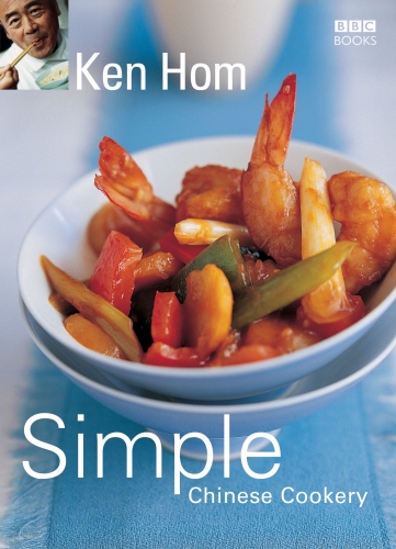 Book cover of Simple Chinese Cookery by Ken Hom