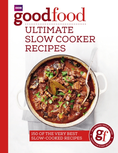 Book cover of Good Food: Ultimate Slow Cooker Recipes by Good Food Guides