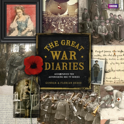 Book cover of The Great War Diaries by Gunnar Dedio, Florian Dedio