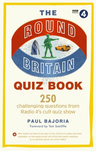 Book cover of The Round Britain Quiz Book by Paul Bajoria