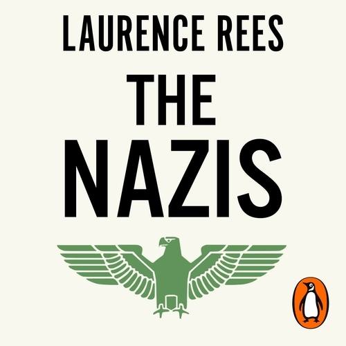 Book cover of The Nazis by Laurence Rees