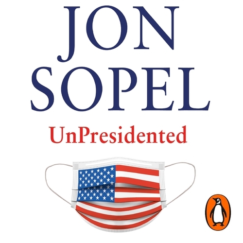 Book cover of UnPresidented by Jon Sopel