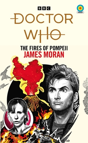 Book cover of Doctor Who: The Fires of Pompeii (Target Collection) by James Moran