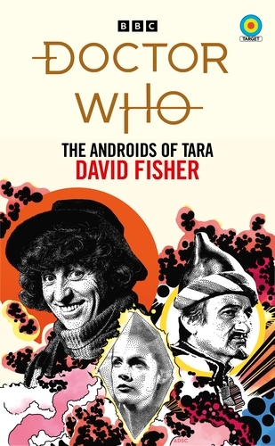 Book cover of Doctor Who: The Androids of Tara (Target Collection) by David Fisher
