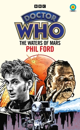 Book cover of Doctor Who: The Waters of Mars (Target Collection) by Phil Ford