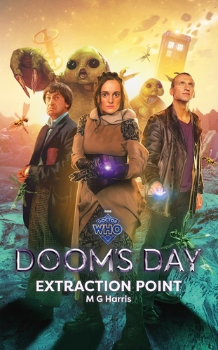 Book cover of Doctor Who: Doom’s Day: Extraction Point by MG Harris