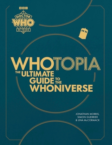 Book cover of Doctor Who: Whotopia by Jonathan Morris, Simon Guerrier, Una McCormack