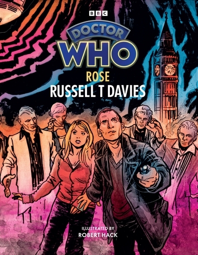 Book cover of Doctor Who: Rose (Illustrated Edition) by Russell T Davies