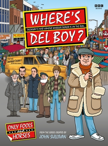 Book cover of Where's Del Boy? by Jim Sullivan, Steve Clark, Mike Jones