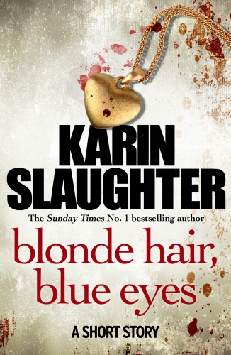 Book cover of Blonde Hair, Blue Eyes by Karin Slaughter