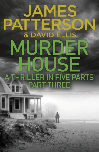 Book cover of #3 - Murder House: Part Three by James Patterson