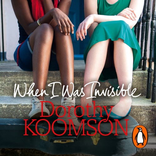 Book cover of When I Was Invisible by Dorothy Koomson