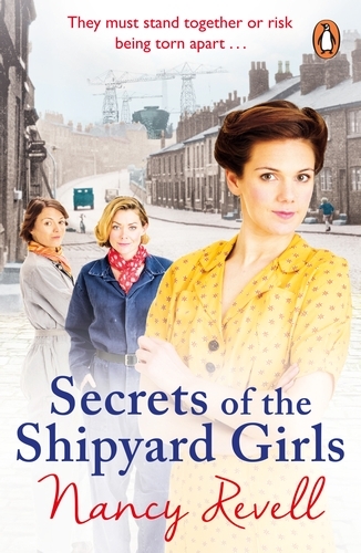 Book cover of Secrets of the Shipyard Girls by Nancy Revell