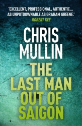 Book cover of The Last Man Out of Saigon by Chris Mullin