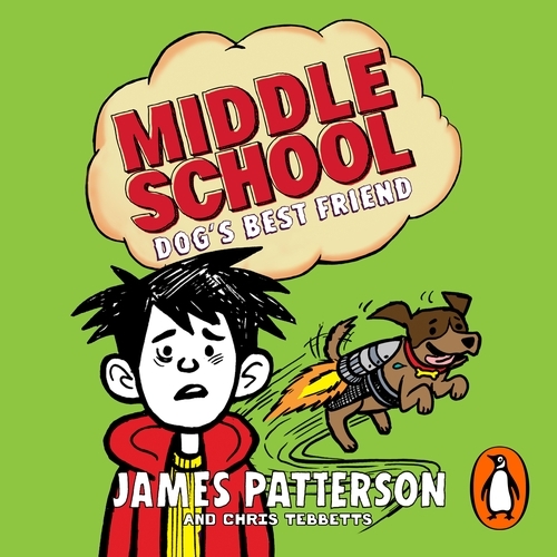 Book cover of Middle School: Dog's Best Friend by James Patterson