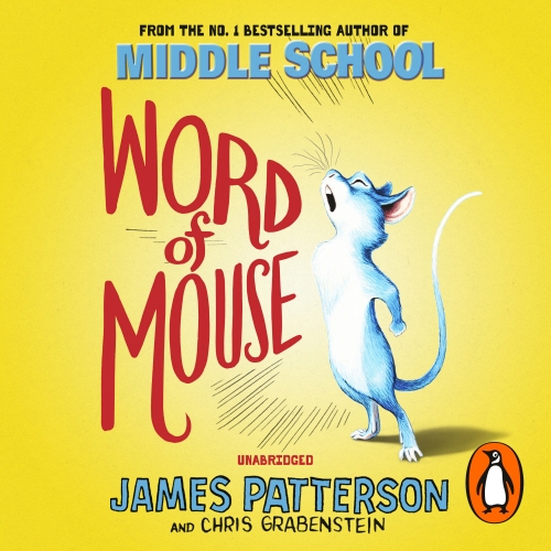 Book cover of Word of Mouse by James Patterson