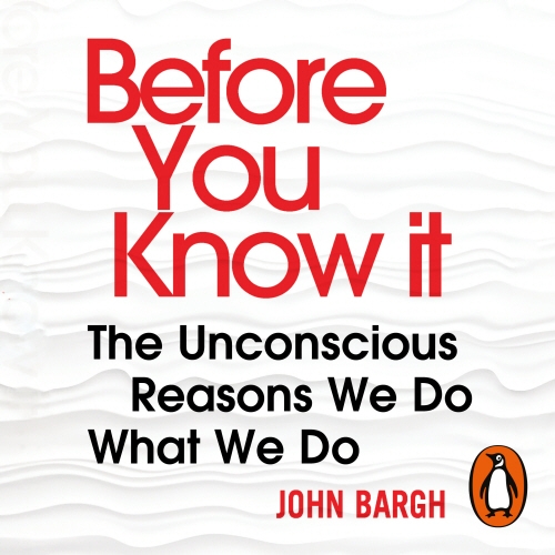 Book cover of Before You Know It by John Bargh