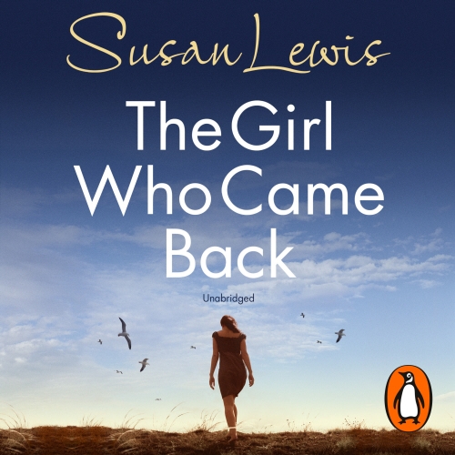 Book cover of The Girl Who Came Back by Susan Lewis