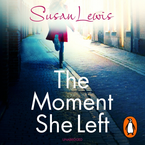 Book cover of The Moment She Left by Susan Lewis