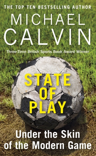 Book cover of State of Play by Michael Calvin