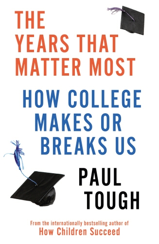 Book cover of The Years That Matter Most by Paul Tough