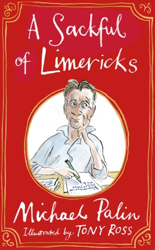 Book cover of A Sackful of Limericks by Michael Palin