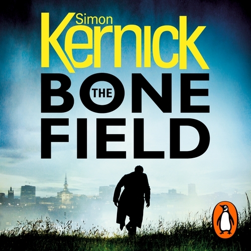 Book cover of The Bone Field by Simon Kernick