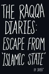 Book cover of The Raqqa Diaries by Samer