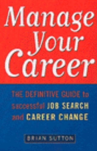 Book cover of Manage Your Career by Brian Sutton