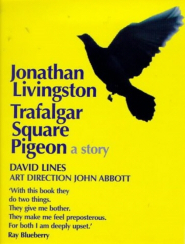Book cover of Jonathan Livingston Trafalgar Square Pigeon by David Lines