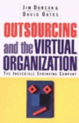 Book cover of Outsourcing and the Virtual Organization by Jim Durcan