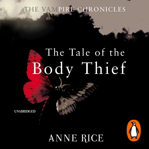 Book cover of The Tale Of The Body Thief by Anne Rice