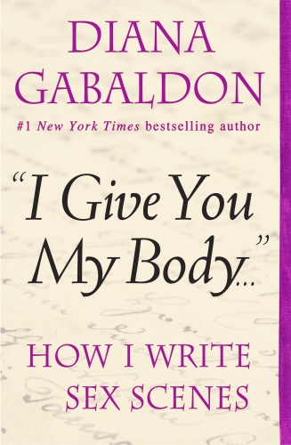 Book cover of I Give You My Body by Diana Gabaldon