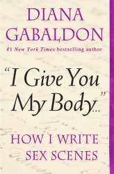 Book cover of I Give You My Body by Diana Gabaldon