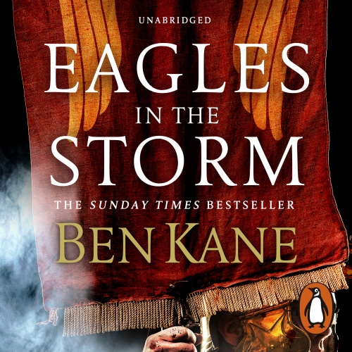 Book cover of Eagles in the Storm by Ben Kane