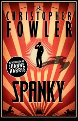 Book cover of Spanky by Christopher Fowler