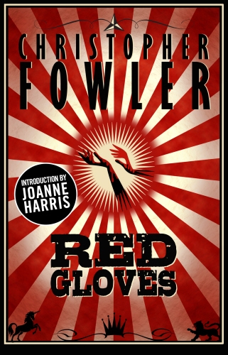 Book cover of Red Gloves Vols. 1 & 2 by Christopher Fowler