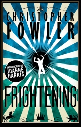 Book cover of Frightening by Christopher Fowler
