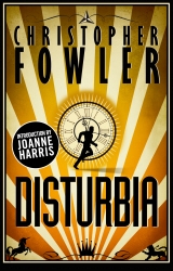 Book cover of Disturbia by Christopher Fowler