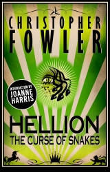 Book cover of Hellion - The Curse of Snakes by Christopher Fowler