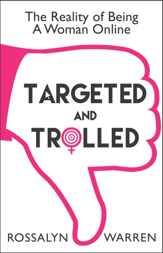 Book cover of Targeted and Trolled by Rossalyn Warren