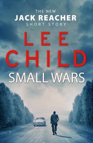 Book cover of Small Wars by Lee Child