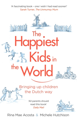 Book cover of The Happiest Kids in the World by Rina Mae Acosta, Michele Hutchison