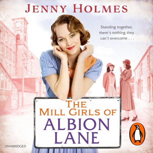Book cover of The Mill Girls of Albion Lane by Jenny Holmes