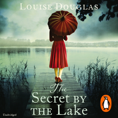 Book cover of The Secret by the Lake by Louise Douglas