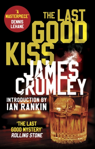 Book cover of The Last Good Kiss by James Crumley