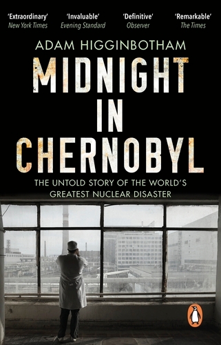 Book cover of Midnight in Chernobyl by Adam Higginbotham