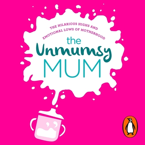 Book cover of The Unmumsy Mum by The Unmumsy Mum