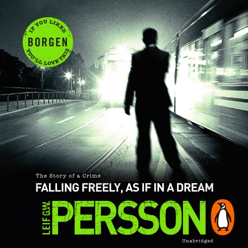 Book cover of Falling Freely, as If in a Dream by Leif G W Persson