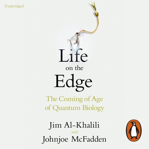 Book cover of Life on the Edge by Jim Al-Khalili, Johnjoe McFadden